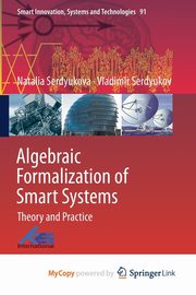 Algebraic Formalization of Smart Systems, Serdyukova Natalia