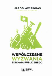 Wspczesne wyzwania zdrowia publicznego, 