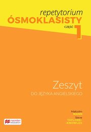 Repetytorium smoklasisty Zeszyt do jzyka angielskiego Cz 1 Klasa 7, Mann Malcolm, Taylore-Knowles Steve