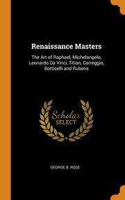 ksiazka tytu: Renaissance Masters autor: Rose George B.