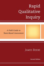 Rapid Qualitative Inquiry, Beebe James