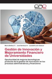 Gestin de Innovacin y Mejoramiento Financiero de Universidades, Belloso V. Maria