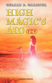 High Magic's Aid, Gardner Gerald B.
