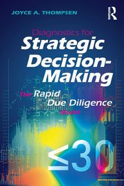Diagnostics for Strategic Decision-Making, Thompsen Joyce A.