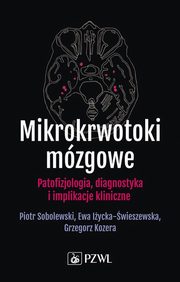 Mikrokrwotoki mzgowe, Sobolewski Piotr, Iycka-wieszewska Ewa, Kozera Grzegorz