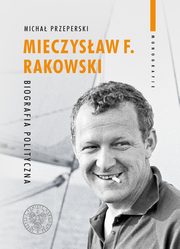 Mieczysaw F. Rakowski, Przeperski Micha
