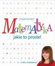 Matematyka Jakie to proste!, Vorderman Carol