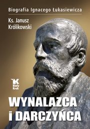 Wynalazca i darczyca, Krlikowski Janusz