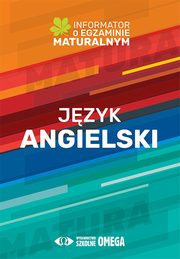 Jzyk angielski Informator o egzaminie maturalnym 2022/2023, 