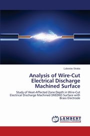 Analysis of Wire-Cut Electrical Discharge Machined Surface, Straka uboslav