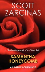 Samantha Honeycomb, Zarcinas Scott