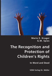 The Recognition and Protection of Childrens Rights, Kruger Marie E.