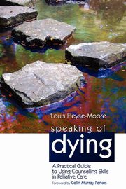 Speaking of Dying, Heyse-Moore Louis