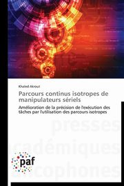 Parcours continus isotropes de manipulateurs sriels, AKROUT-K