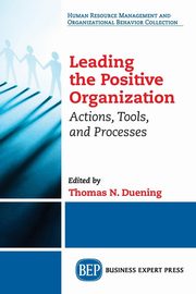 Leading The Positive Organization, 