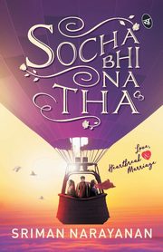 Socha Bhi Na Tha, Narayanan Sriman