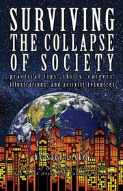 Surviving The Collapse Of Society, Liskey Sage