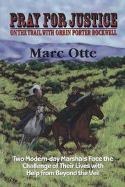 Pray for Justice, Otte Marc