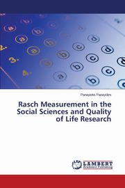 ksiazka tytu: Rasch Measurement in the Social Sciences and Quality of Life Research autor: Panayides Panayiotis