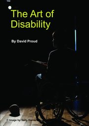 The Art of Disability, Proud David