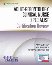 Adult-Gerontology Clinical Nurse Specialist, SHAY AMY C.
