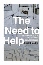 The Need to Help, Malkki Liisa H.