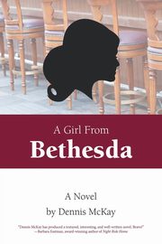 A Girl From Bethesda, McKay Dennis