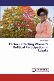 Factors affecting Women's Political Participation in Lusaka, Nsana Sharon