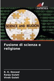 Fusione di scienza e religione, Deswal R. K.