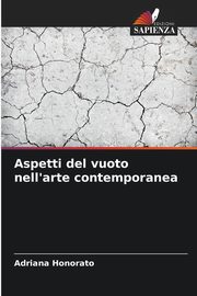 Aspetti del vuoto nell'arte contemporanea, Honorato Adriana