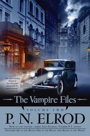 The Vampire Files, Volume Two, Elrod P. N.
