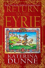 Return to the Eyrie, Dunne Katerina
