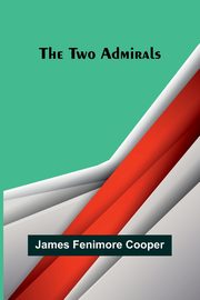 The Two Admirals, Fenimore Cooper James