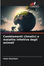 Cambiamenti climatici e malattie infettive degli animali, Ouertani Imen