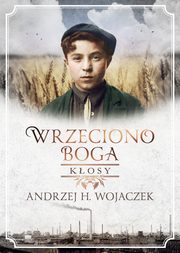 Wrzeciono Boga Kosy, Wojaczek Andrzej H.