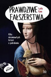 Prawdziwe faszerstwa, Pyne Lydia