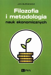 Filozofia i metodologia nauk ekonomicznych, Burnewicz Jan