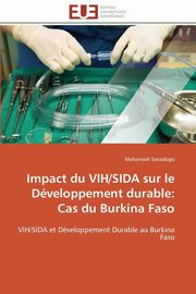 ksiazka tytu: Impact du vih/sida sur le dveloppement durable autor: SAVADOGO-M