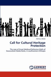 Call for Cultural Heritage Protection, Abebe Admasu