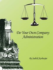 Do Your Own Company Administration, Keshavjee Sadick
