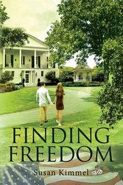 Finding Freedom, Kimmel Susan