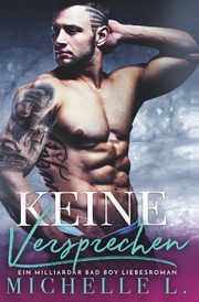 Keine Versprechen, L. Michelle