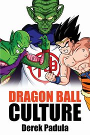 Dragon Ball Culture Volume 6, Padula Derek