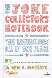 The Joke Collector's Notebook, Moffatt Tom E.