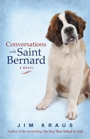 Conversations with Saint Bernard, Kraus Jim