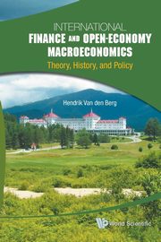 INTERNATIONAL FINANCE AND OPEN-ECONOMY MACROECONOMICS, VAN DEN BERG HENDRIK