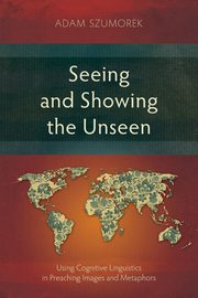 Seeing and Showing the Unseen, Szumorek Adam