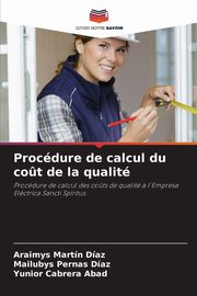 Procdure de calcul du co?t de la qualit, Martn Daz Araimys