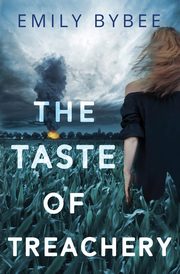 The Taste of Treachery, Bybee Emily