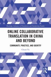 Online Collaborative Translation in China and Beyond, Yu Chuan